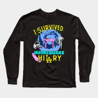 I Survived Hurricane Hilary Long Sleeve T-Shirt